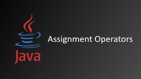 Assignment Operator || Java Tutorials || Java Tutorials for Beginners