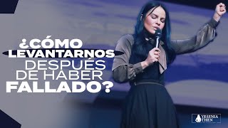 ¿CÓMO LEVANTARNOS DESPUÉS DE HABER FALLADO?  Pastora Yesenia Then