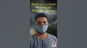 Shocking Last Meals Requested By Death Row Inmates (part 1) #short #reel #amazing #shorts