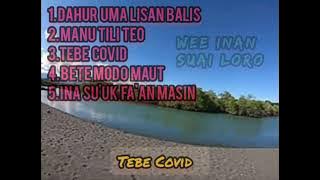 Full album mix tebe dahur foun 2021-2022. tebe umua lulik, manu tili teo, tebe covid, bete modo maut