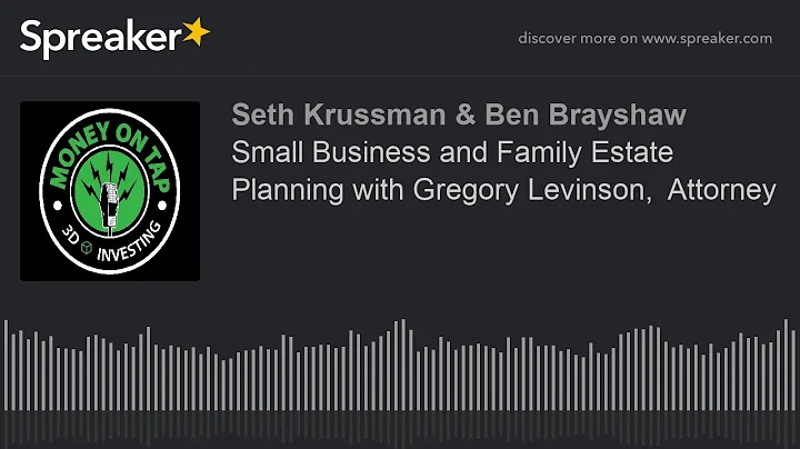 Small Business and Family Estate Planning with Gre...