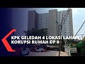 KPK Geledah 4 Lokasi Terkait Korupsi Lahan Proyek Rumah DP 0