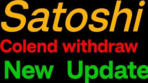 Satoshi Core || Colend withdraw address add