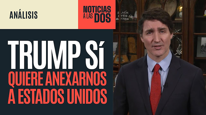 #NoticiasALasDos ¬ Trump va en serio, quiere anexar a Canadá a EU por sus minerales: Trudeau