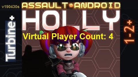Assault Android Cactus: Holly vs. (VPC4) Turbine+ S+