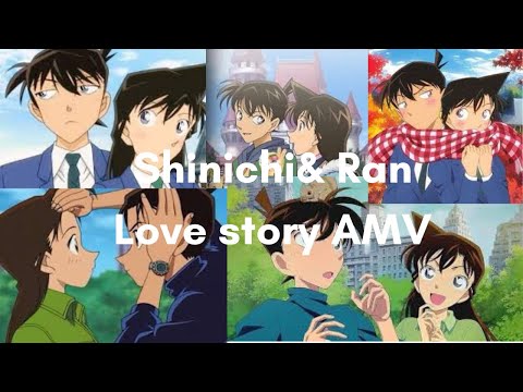 Love story AMV | Shinichi and Ran | Detective Conan