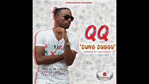 QQ DUNG DUGU PRODUCED BY KIRK BENNETT FROM KIRKLEDOVE RECORDS STREET CORNER RIDDIM
