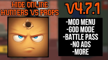 [Root]HIDE ONLINE  V4.7.1 Mod [GODMODE, UNLIMITED AMMO, ABILITY, RESPAWN] [13 FEATURES ] MEGA MOD