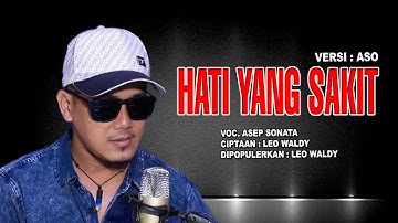 HATI YANG SAKIT (Leo Waldy)_VOC. ASEP SONATA