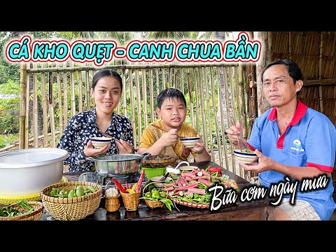 Bữa cơm với cá kho quẹt và canh chua bần ngày mưa | Huyền Phi Official