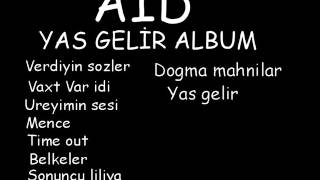 Aİd - Yaş gelir ALBUM Resimi