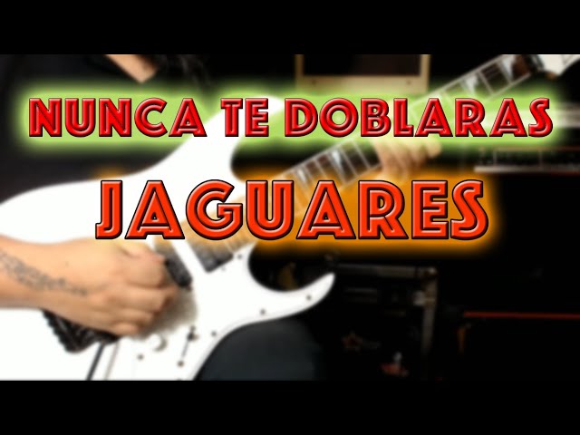 Nunca Te Doblaras - Jaguares | Guitar Cover