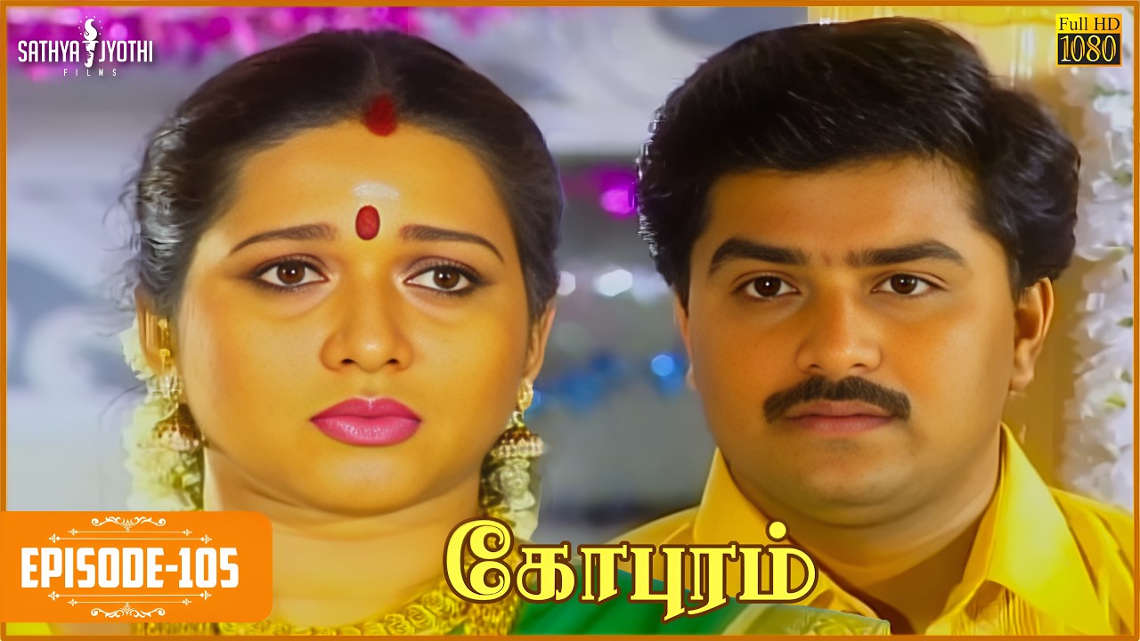 Gopuram | கோபுரம் - Episode 105 | Sarath Babu | Sadhana | Sathya Jyothi