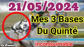 Pronostics PMU Mes 3 bases incontournable MARDI 21 MAI 2024 ANGERS