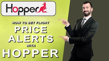 How to Set Flight Price Alerts with Hopper (2025)