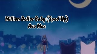 Ava Max - Million Dollar Baby (Sped Up)