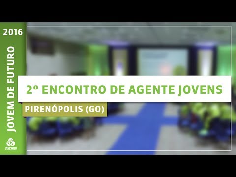 Agente Jovem 2016 – Pirenópolis (GO) | Jovem de Futuro | Instituto Unibanco