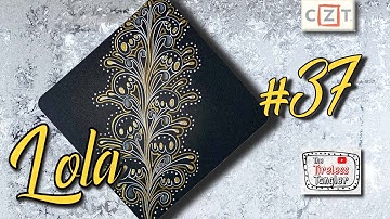 LOLA || 100 Days of Zentangle ® 2021 || Day 37