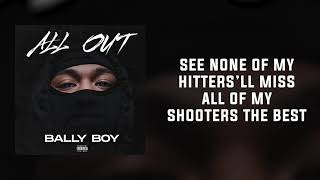 BALLY BOY - All Out (Official Lyric Video)