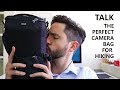 Photography Talk - My search for the best camera bag for hiking