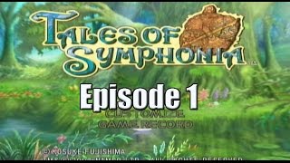 Tales of Symphonia: Episode 1