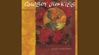 Vignette de la vidéo "Cowboy Junkies - Black Eyed Man"