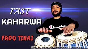 Fast Speed Kaharwa Tihai(TIHAI DRUT LAYE) Tabla Play/Tabla Video/Tabla Lesson By Shubhendu Sarkar.