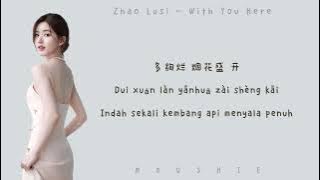 Zhao Lusi - With You Here 《有你在》 (Whatever Chinese Version | Chi | Pinyin | Indo Lyrics)
