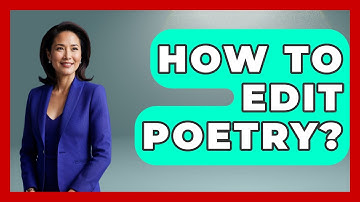 How To Edit Poetry? - The Language Library