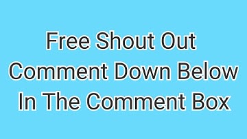 Free Shout Out Comment Down Below
