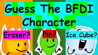 Can You Guess The BFDI Character????