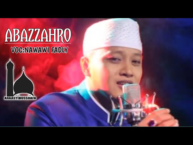 Anaasyidusshafa abazzahro nawawi fadly class=