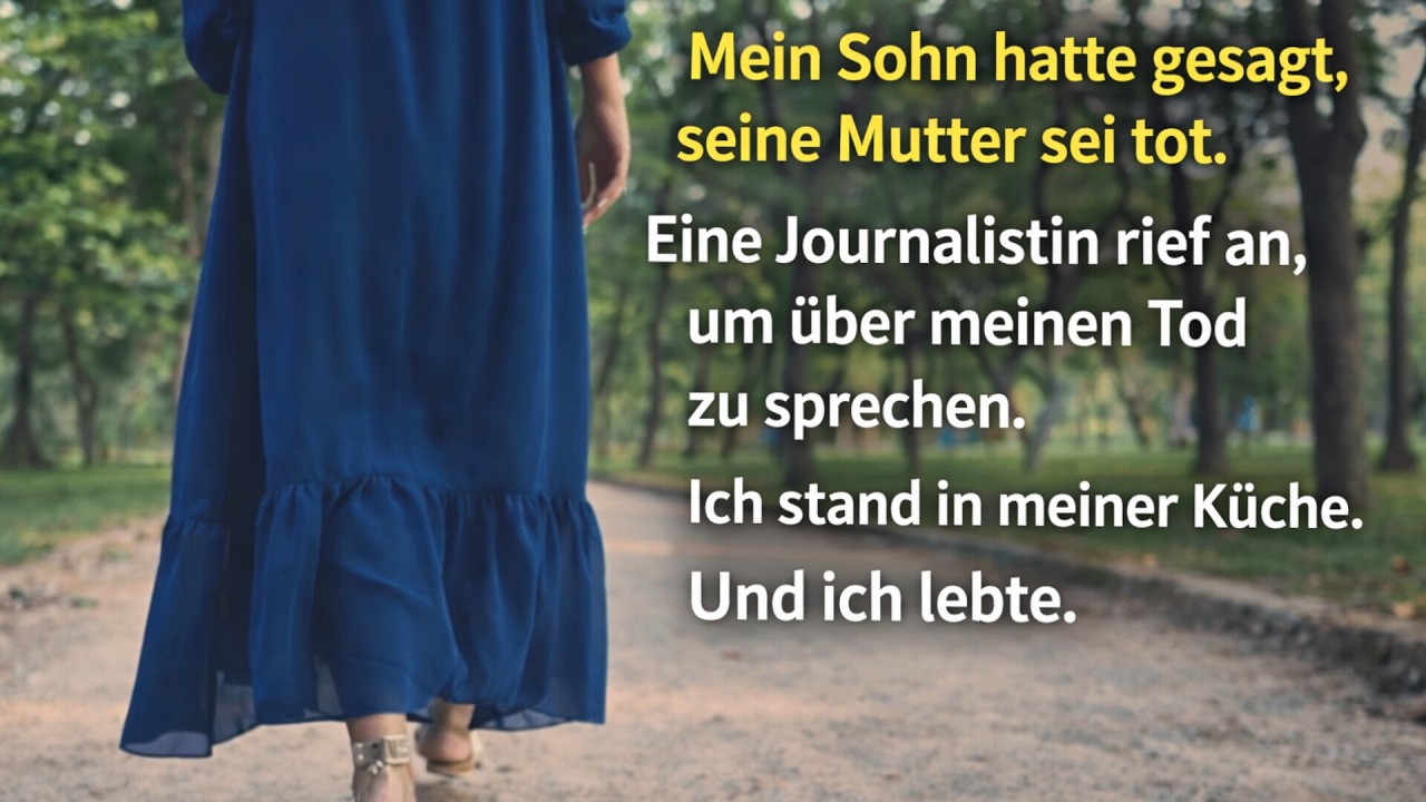Mein Sohn hatte gesagt, seine Mutter sei tot. In diesem Moment stand ich neben ihm
