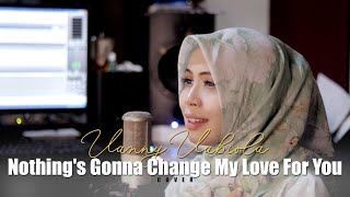 Nothing's Gonna Change My Love For You - Westlife Cover By Vanny Vabiola
