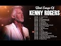 Greatest Hits Kenny Rogers Of All Time - Best Songs Of Kenny Rogers - Kenny Rogers Full Album 2022