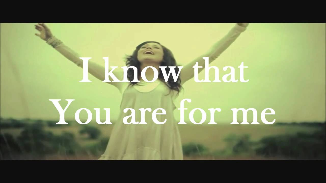 You Are For Me   Kari Jobe   Lyrics Video