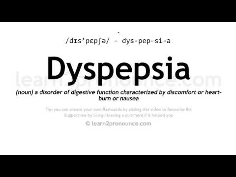 Pronunciation of Dyspepsia | Definition of Dyspepsia