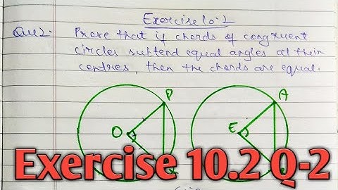 Prove that if chords of congruent circles subtend equal angles at their centres, then the chords are