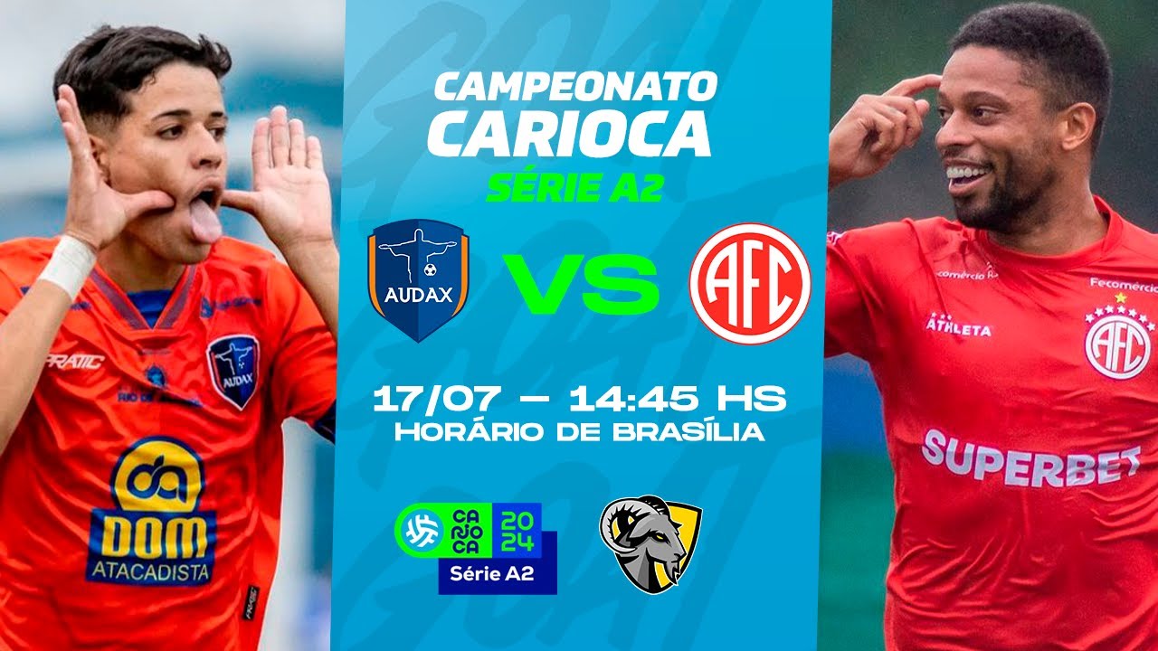 AUDAX RIO X AMÉRICA | CAMPEONATO CARIOCA SÉRIE A2 2024 | AO VIVO E COM ...
