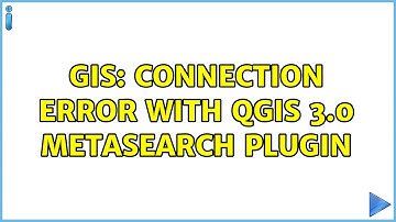 GIS: Connection error with QGIS 3.0 Metasearch plugin