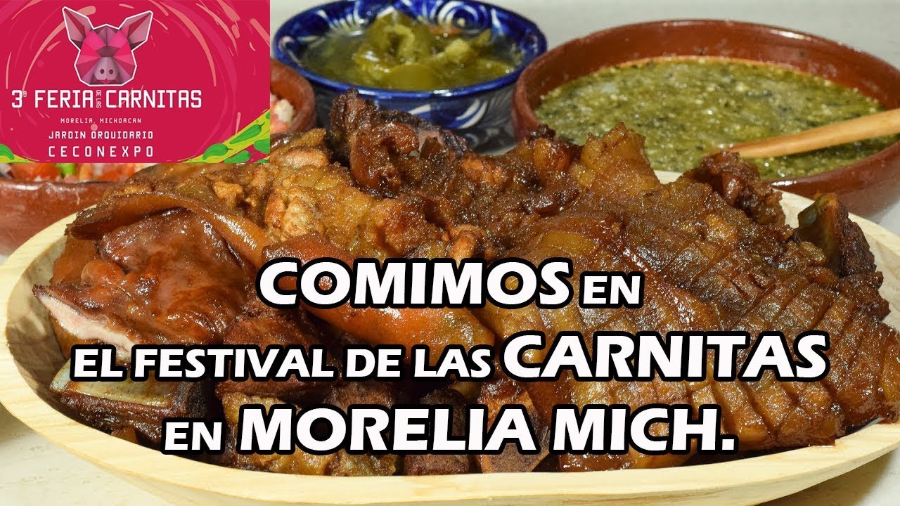 Comimos en el Festival de La Carnitas de Morelia Michoacán YouTube