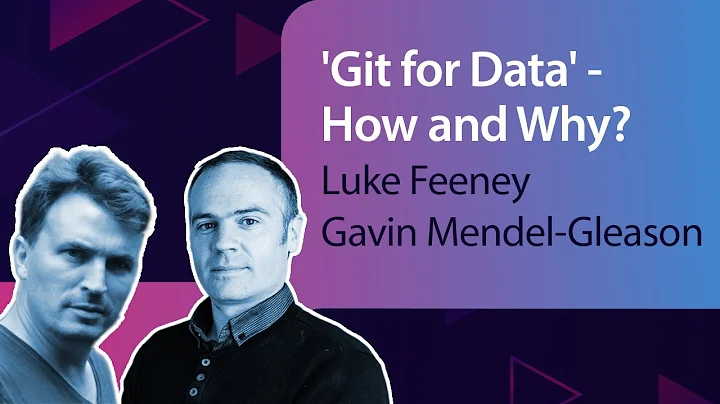 'Git for Data' - Who, What, How and Why? // Luke Feeney & Gavin Mendel-Gleason // MLOps Meetup #52