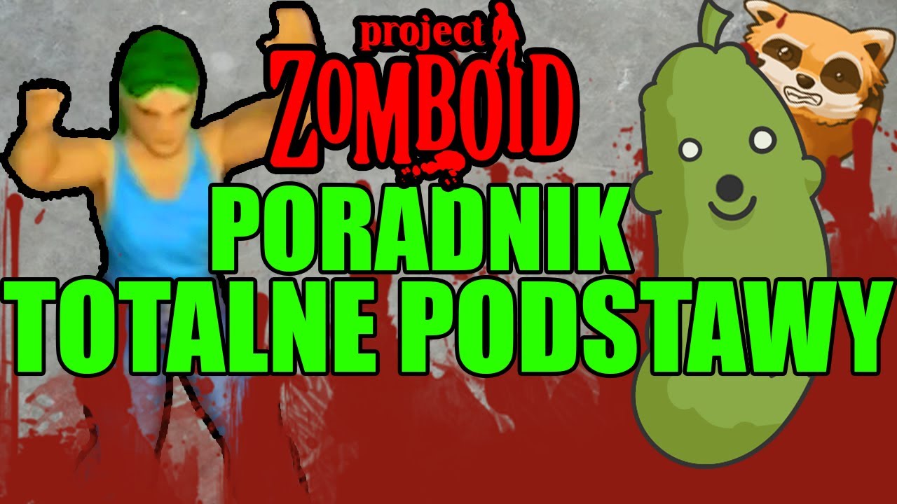 Project Zomboid | PL | PORADNIK | TOTALNE PODSTAWY Build 41