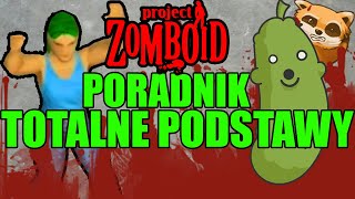 Project Zomboid | PL | PORADNIK | TOTALNE PODSTAWY screenshot 3