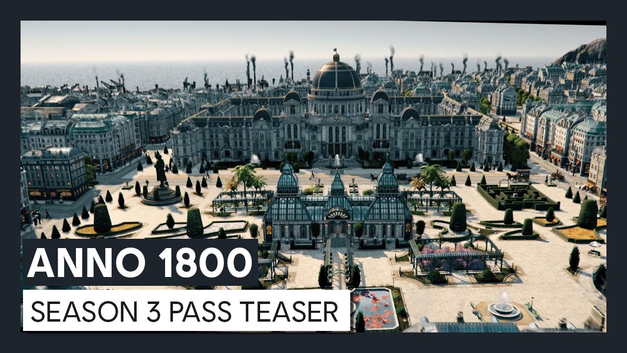 ANNO 1800 Season 3 Pass Teaser YouTube ANNO 1800 Season 3 Pass Teaser YouTube