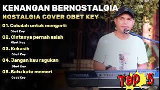 Kumpulan Lagu Lawas Nostalgia Cover Obet Key