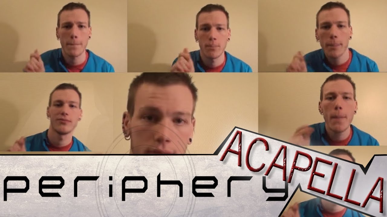 Periphery aCapella - icarus Lives - A Multitrack Cover Tribute By Dan-Elias Brevig.