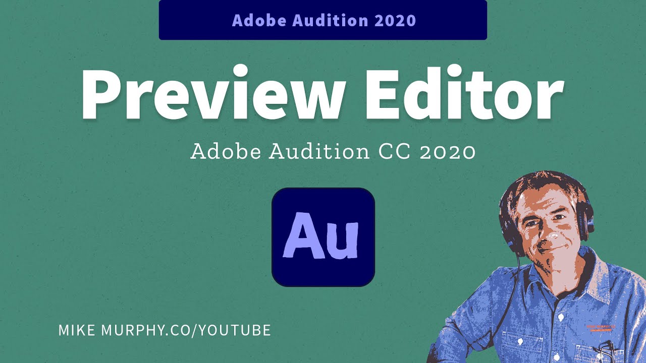 Adobe Audition: How To Use the Preview Editor
