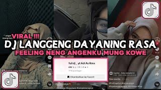 DJ FEELING NENG ANGENKU MUNG KOWE SENG PALING NGERTENI AKU - LANGGENG DAYANING RASA ADI AS RMX