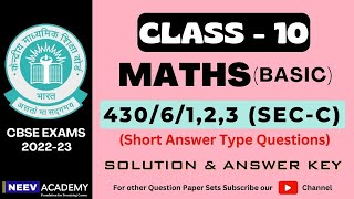 CBSE previous year question papers class 10 maths with solutions | Basic 430/6/1,2,3 Sec-C 2022-23